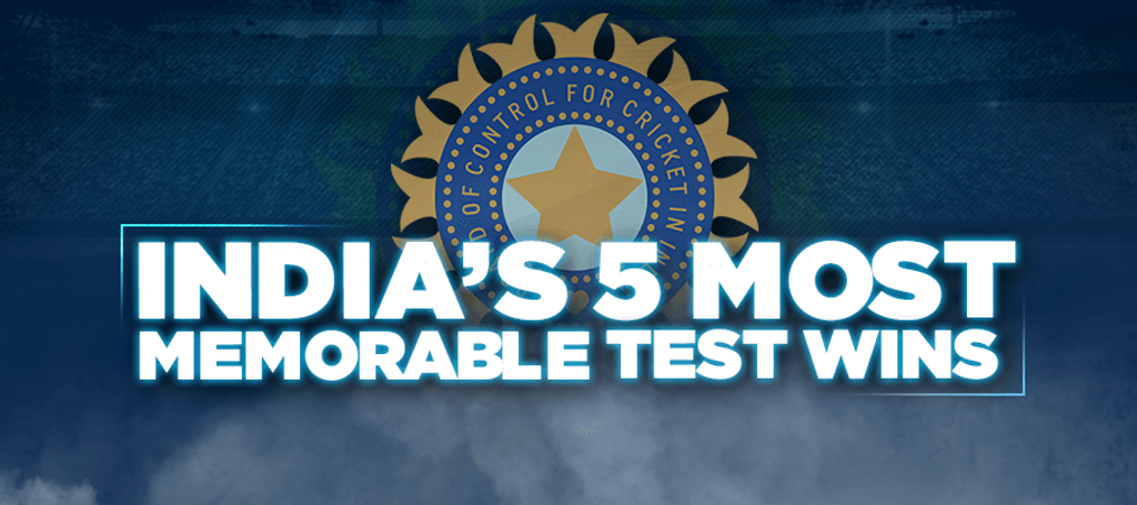 India's top 5 Test wins