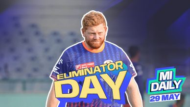 MI Daily 2025: May 29 – Do-or-die clash is calling and WE ARE READY!