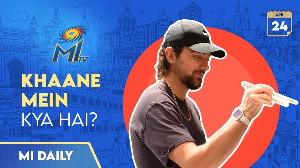 MI Daily 2024: April 24 - Protein call - Mumbai Indians 